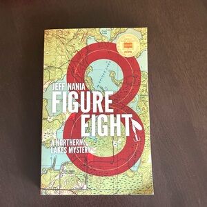 Figure Eight: A Northern Lakes Mystery by Jeff Nania